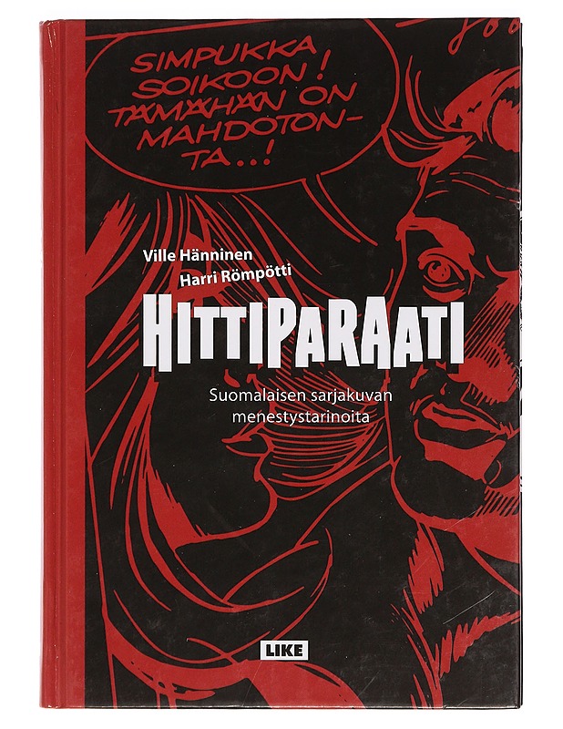 Hittiparaati : suomalaisen sarjakuvan menestystarinoita - Hänninen, Ville, kirjoittaja - Sarjakuvat - 10105393886 - 0