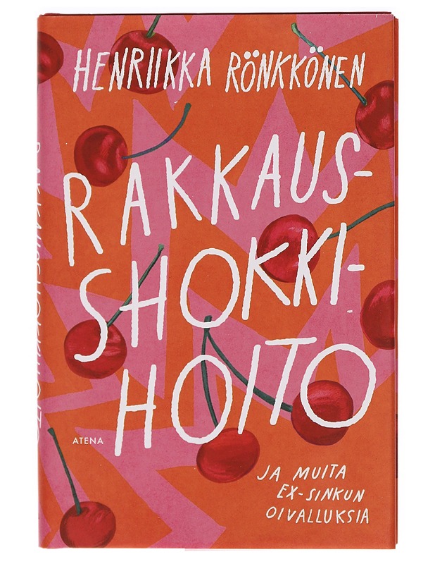 Rakkausshokkihoito ja muita ex-sinkun oivalluksia - Henriikka Rönkkönen - Romaanit ja novellit - 10105393908 - 0