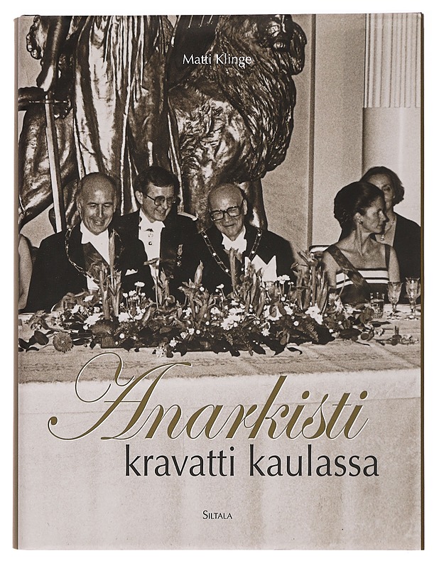 Anarkisti kravatti kaulassa : muistelmia 1972-1982 - Matti Klinge - Elämäkerrat ja muistelmat - 10105393905 - 0