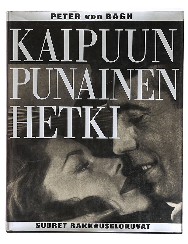 Kaipuun punainen hetki - Peter von Bagh - Historiakirjat - 10105393941 - 0