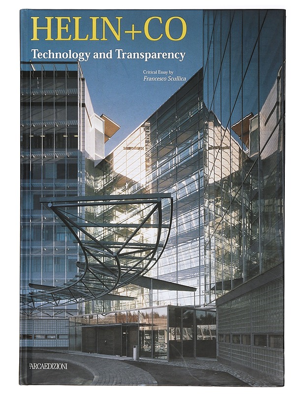 Helin+co : Technology and Transparency - Scullica, Francesco - Tietokirjat ja oppaat - 10105393942 - 0