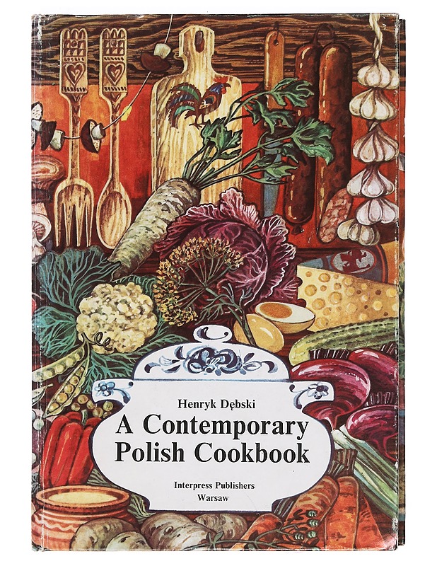 A Contemporary Polish Cookbook - Henryk Debski - Ruokakirjat - 10105394138 - 0
