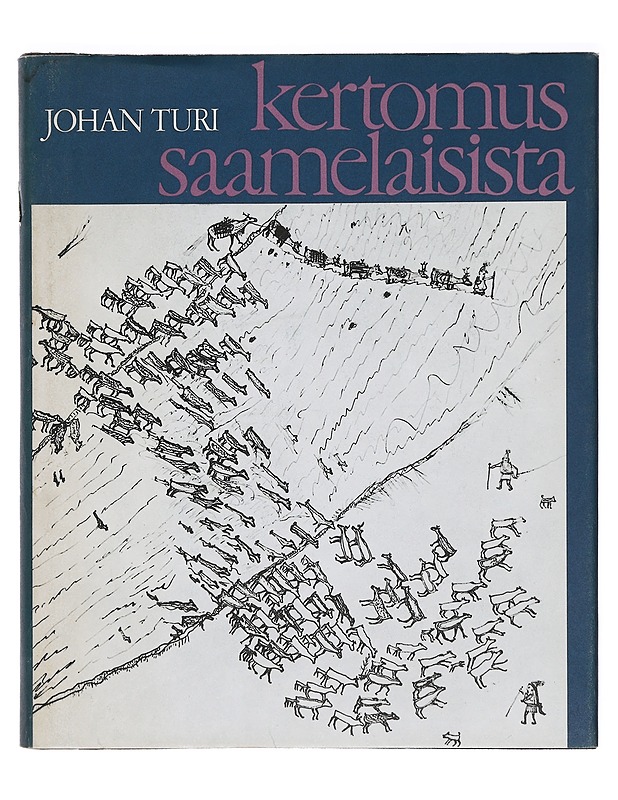 Kertomus saamelaisista - Turi, Johan - Historiakirjat - 10105394141 - 0