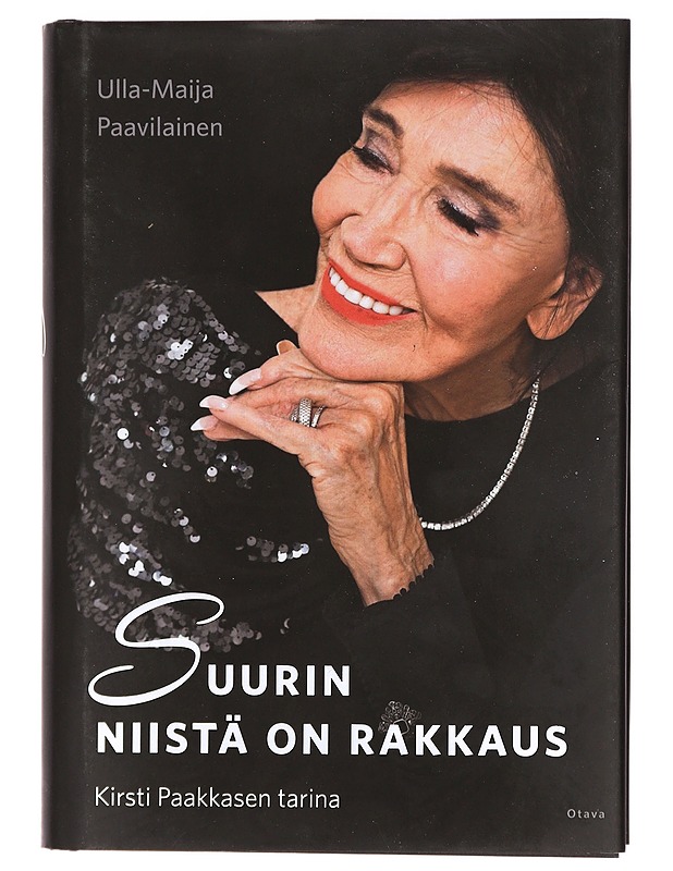 Suurin niistä on rakkaus : Kirsti Paakkasen tarina - Ulla-Maija Paavilainen - Elämäkerrat ja muistelmat - 10105394149 - 0