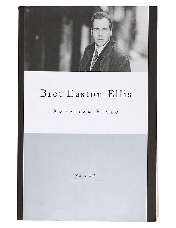 Amerikan Psyko - Ellis, Bret Easton - Jännitys ja dekkarit - 10105394154 - 0