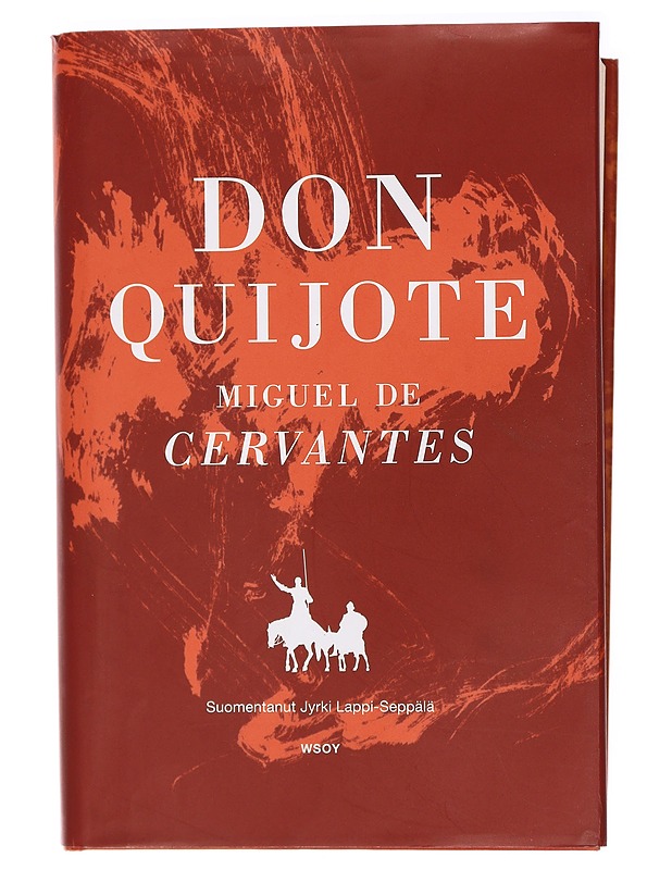 Don Quijote : ensimmäinen ja toinen osa - Cervantes Saavedra, Miguel de - Romaanit ja novellit - 10105394156 - 0