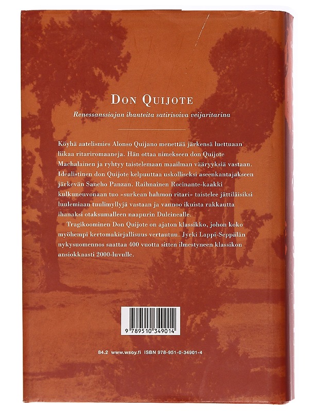 Don Quijote : ensimmäinen ja toinen osa - Cervantes Saavedra, Miguel de - Romaanit ja novellit - 10105394156 - 1