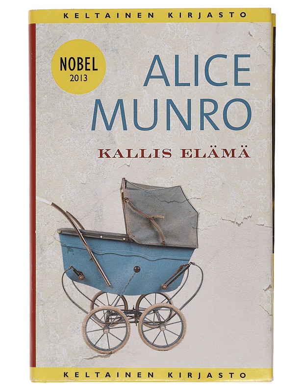 Kallis elämä : kertomuksia - Alice Munro - Romaanit ja novellit - 10105394166 - 0