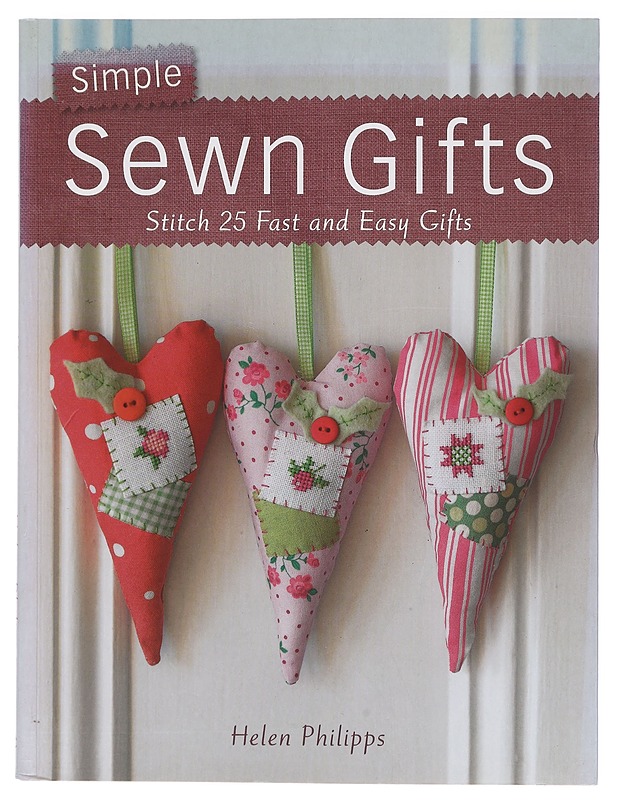 Simple Sewn Gifts - Helen Philipps - Käsityökirjat - 10105394215 - 0
