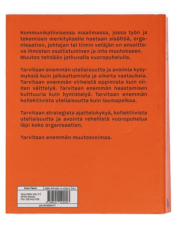 Muutosvoimaa : tutkimusmatka moderniin muutosjohtamiseen - Piha, Kirsi - Tietokirjat ja oppaat - 10105394217 - 1