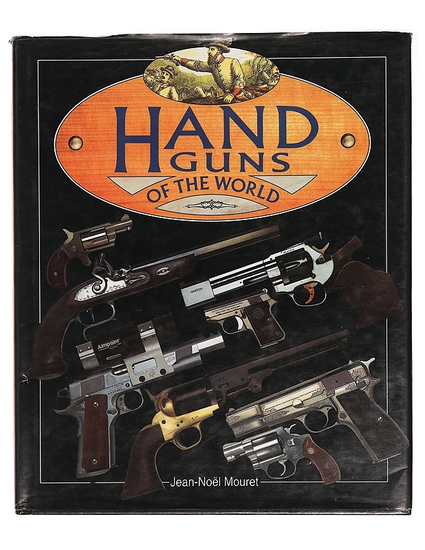 Handguns of the world - Mouret, Jean-Noël - Tietokirjat ja oppaat - 10105394225 - 0