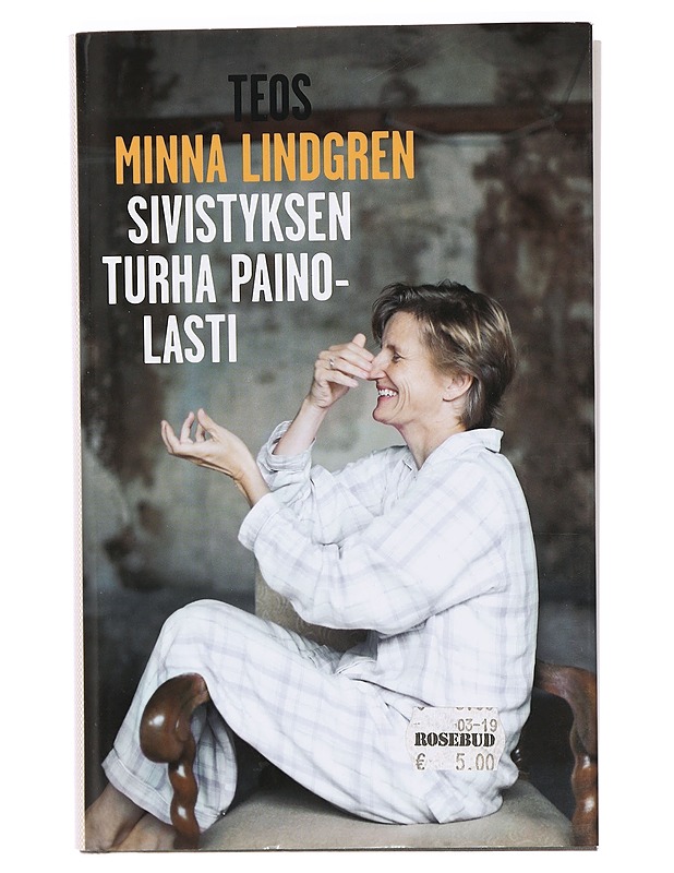 Sivistyksen turha painolasti - Minna Lindgren - Elämäkerrat ja muistelmat - 10105394232 - 0