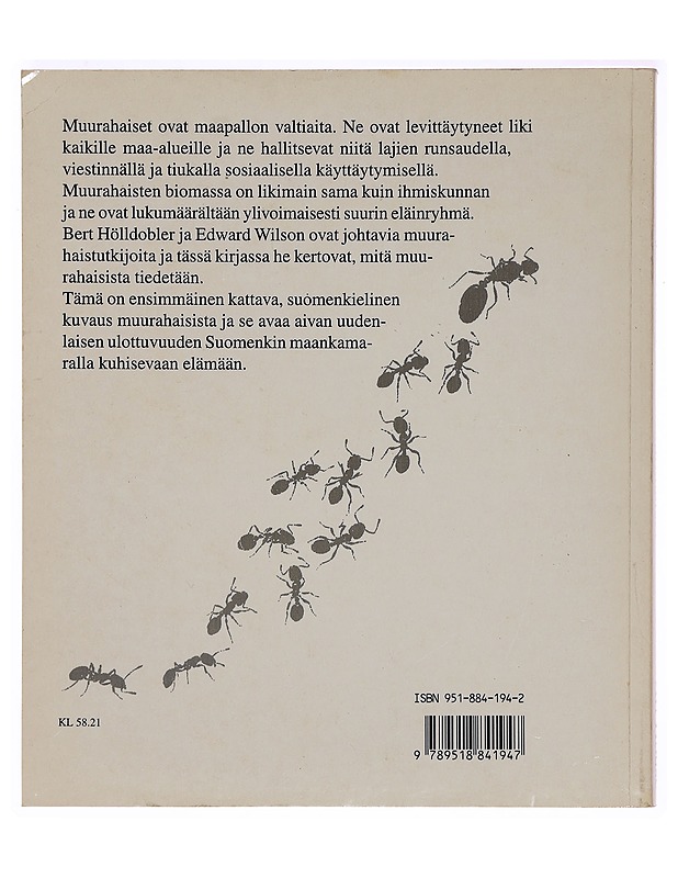 Muurahaiset - Bert Hölldobler, Edward O. Wilson - Lemmikki- ja luontokirjat - 10105394250 - 1