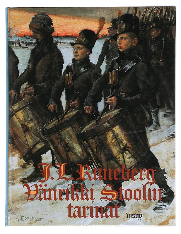 Vänrikki Stoolin tarinat -Johan Ludvig Runeberg - Runot ja näytelmät - 10105394266 - 0