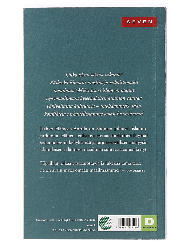 Islamin miekka : idän ja lännen konfliktien historia - Jaakko Hämeen-Anttila - Historiakirjat - 10105394271 - 1