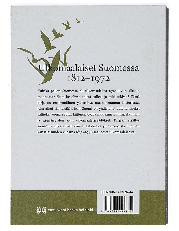 Ulkomaalaiset Suomessa 1812-1972 - Antero Leitzinger (signeerattu) - Tietokirjat ja oppaat - 10105394290 - 1