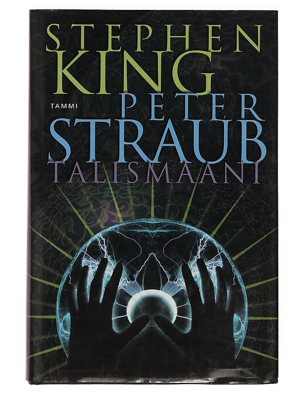 Talismaani - King, Stephen, Straub, Peter - Fantasia- ja scifi - 10105394307 - 0