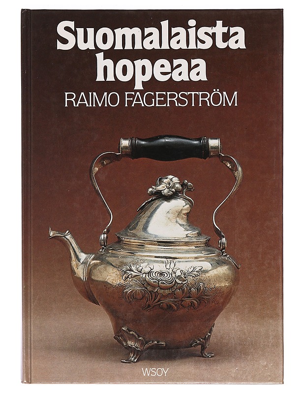 Suomalaista Hopeaa - Raimo Fagerström - Historiakirjat - 10105394309 - 0