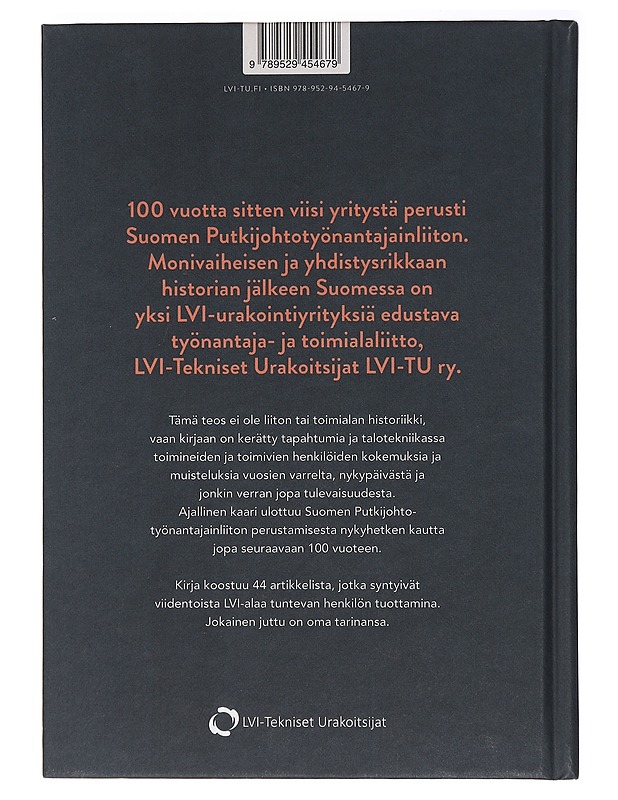 100 vuotta yhteen putkeen : Työnantajain liitosta koko alan äänitorveksi - Syrjälä, Jari - Tietokirjat ja oppaat - 10105394318 - 1