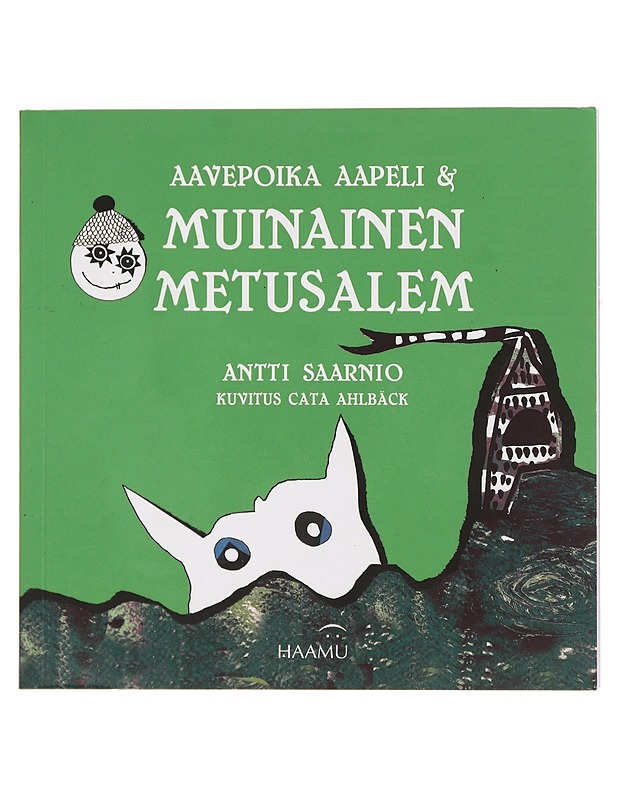 Aavepoika Aapeli & muinainen Metusalem - Saarnio, Antti - Lastenkirjat - 10105394330 - 0