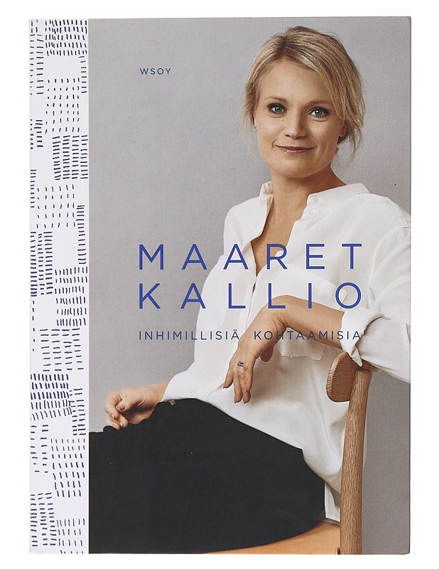 Inhimillisiä kohtaamisia - Maaret Kallio - Tietokirjat ja oppaat - 10105394352 - 0