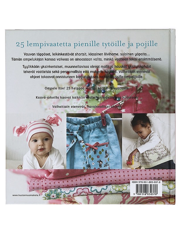 Ompele kaunista lapselle : 25 helppotekoista vaatetta 0-5-vuotiaille - Hardy, Emma - Tietokirjat ja oppaat - 10105394364 - 1