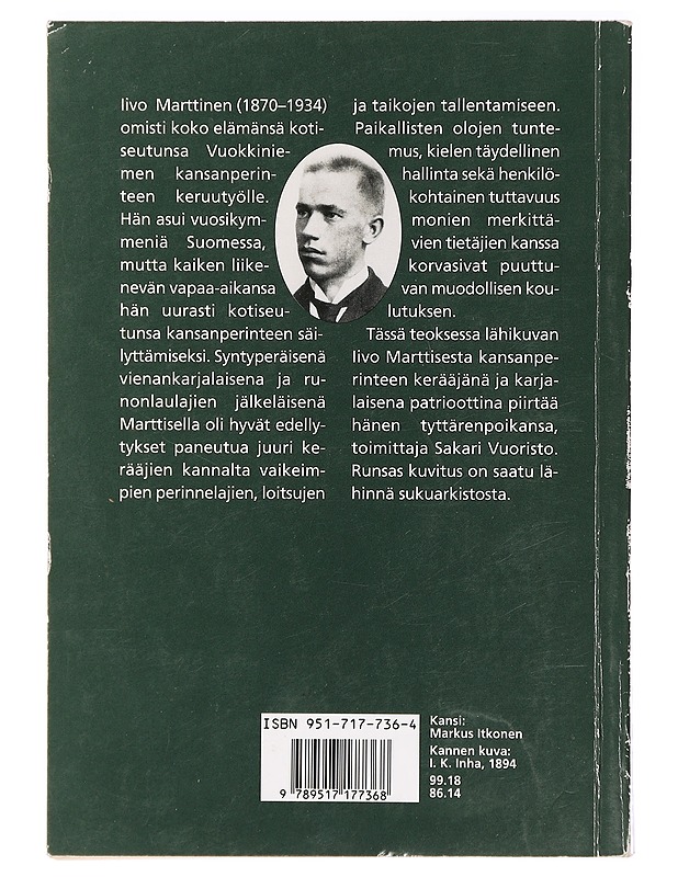 Iivo Marttinen : Vuokkiniemen kansanperinteen suurkerääjä - Sakari Vuoristo - Elämäkerrat ja muistelmat - 10105394397 - 1
