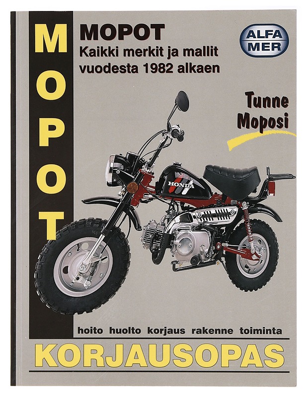 Mopot : korjausopas ; kaikki merkit ja mallit vuodesta 1982 alkaen - Esko Mauno - Tietokirjat ja oppaat - 10105394475 - 0
