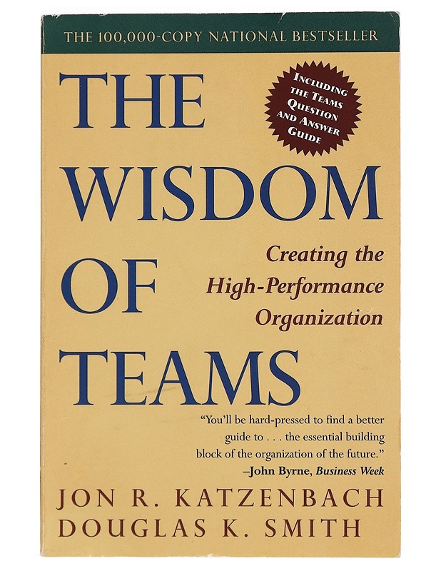The Wisdom of Teams - Jon R. Katzenbach & Douglas K. Smith - Hyvinvointikirjat - 10105394481 - 0
