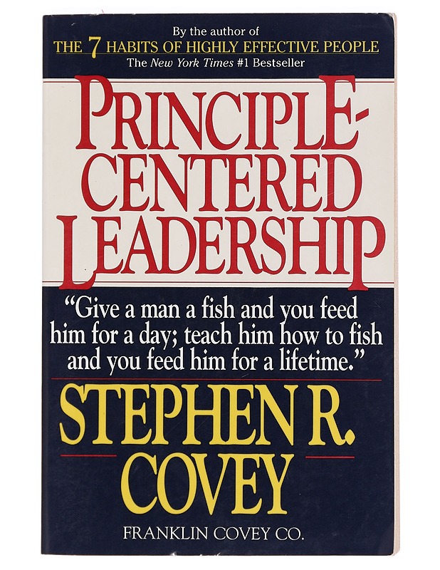 Principle-Centered Leadership - Stephen R. Covey - Tietokirjat - 10105394487 - 0