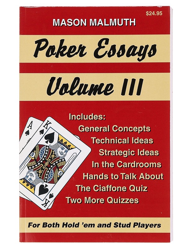 Poker Essays, Volume III - Malmuth, Mason - Tietokirjat ja oppaat - 10105394508 - 0