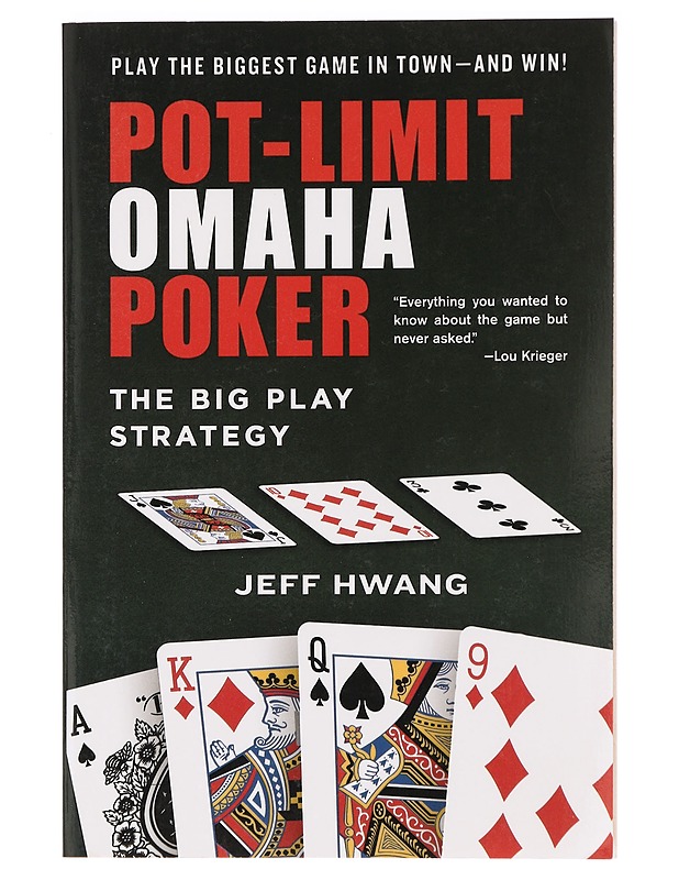 Pot-limit Omaha Poker : the big play strategy - Jeff Hwang - Tietokirjat ja oppaat - 10105394555 - 0