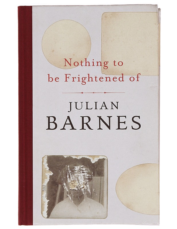 Nothing to be frightened of - Julian Barnes - Elämäkerrat ja muistelmat - 10105394558 - 0