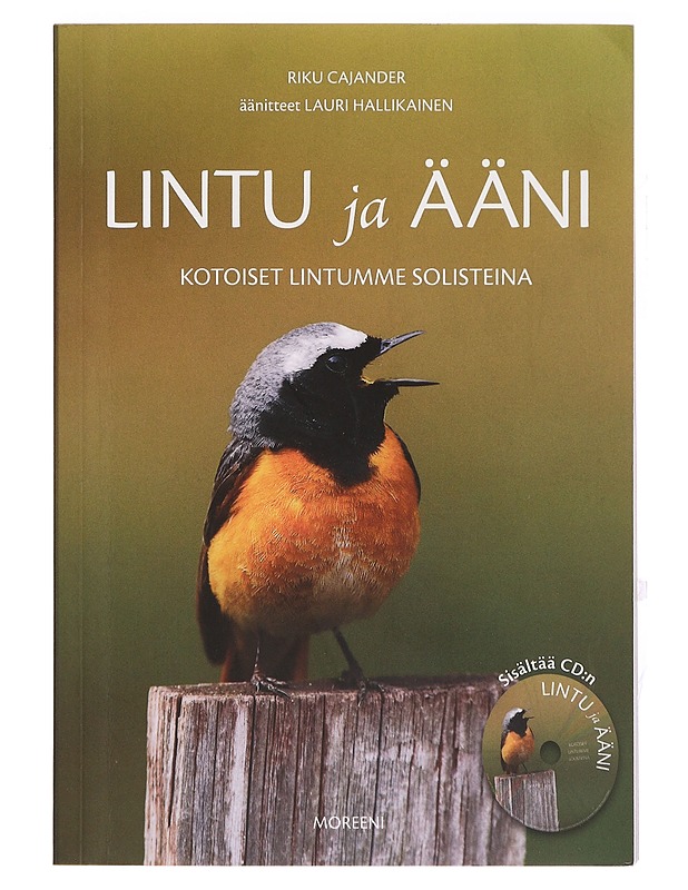 Lintu ja ääni : kotoiset lintumme solisteina - Cajander, Veli-Risto - Tietokirjat ja oppaat - 10105394560 - 0