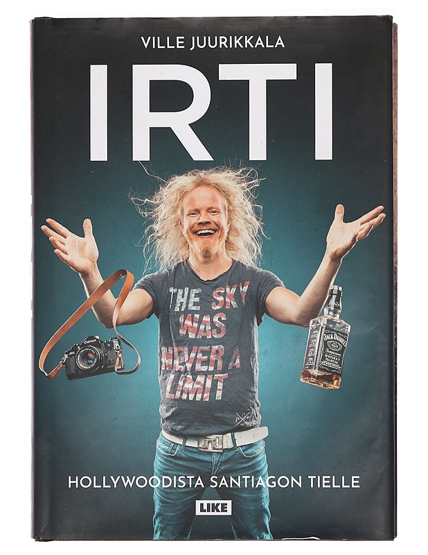 Irti : Hollywoodista Santiagon tielle - Ville Juurikkala - Elämäkerrat ja muistelmat - 10105394570 - 0