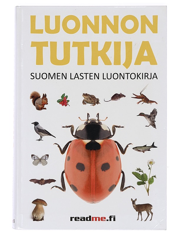 Luonnontutkija : Suomen lasten luontokirja - Ovaskainen, Viljami - Lastenkirjat - 10105394586 - 0