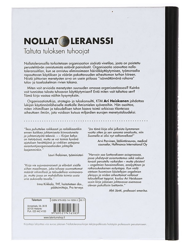 Nollatoleranssi : taltuta tuloksen tuhoojat - Ari Heiskanen - Tietokirjat ja oppaat - 10105394594 - 1