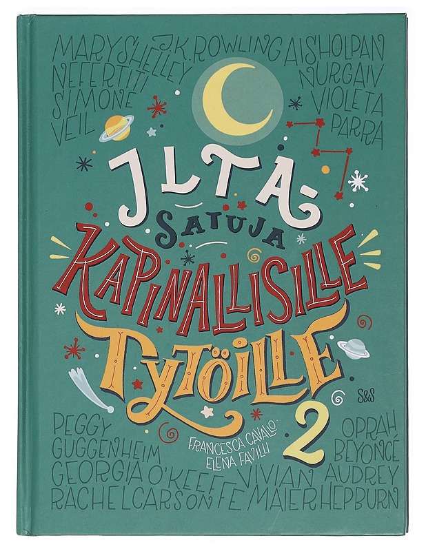 Iltasatuja kapinallisille tytöille. 2 - Favilli, Elena - Lastenkirjat - 10105394636 - 0