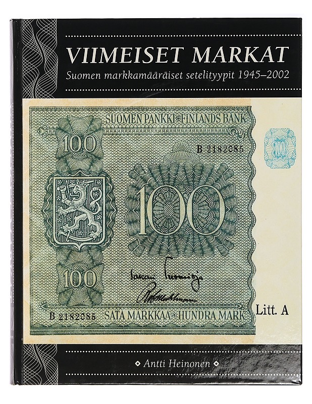 Viimeiset markat ; Suomen markkamääräiset setelityypit 1945-2002 - Tietokirjat ja oppaat - 10105394667 - 0