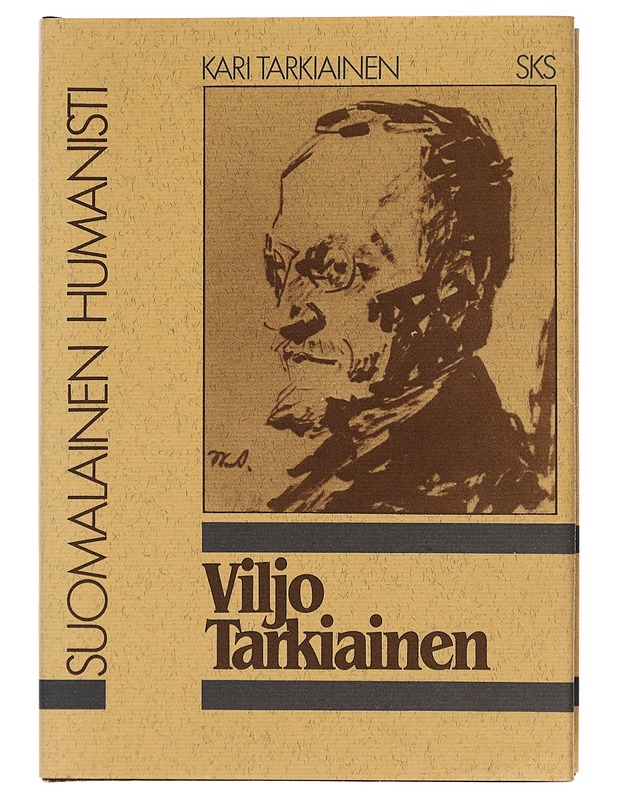 Viljo Tarkiainen : suomalainen humanisti - Kari Tarkiainen - Elämäkerrat ja muistelmat - 10105394668 - 0