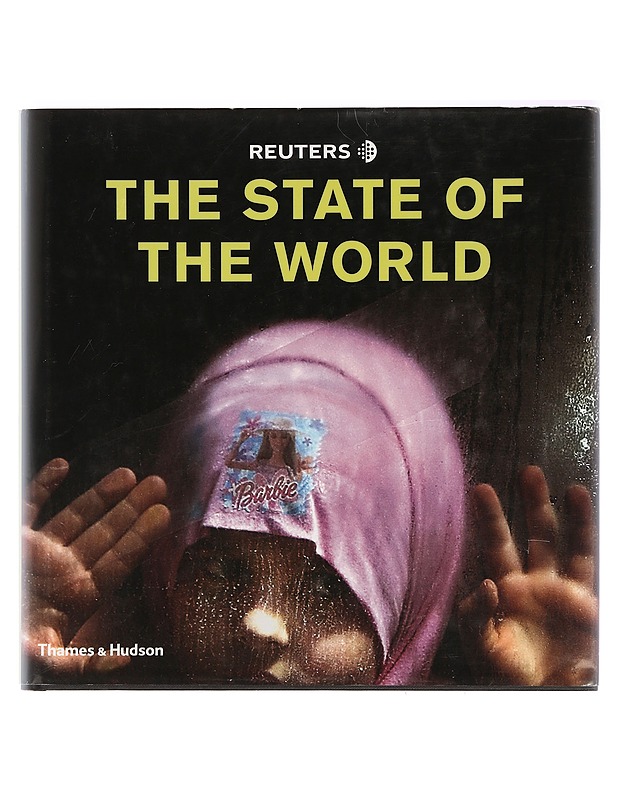 The state of the world : with 537 colour illustrations - Reuters - Tietokirjat ja oppaat - 10105394682 - 0