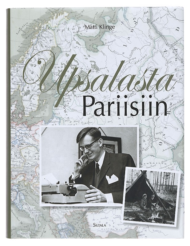 Upsalasta Pariisiin : muistelmia 1960-1972 - Matti Klinge - Elämäkerrat ja muistelmat - 10105394688 - 0