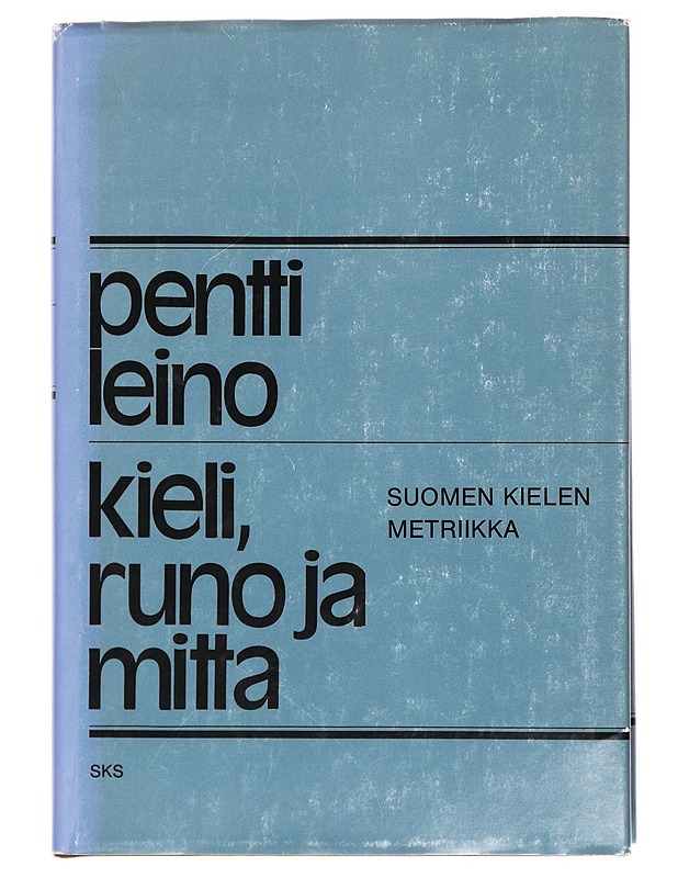 Kieli, runo ja mitta : Suomen kielen metriikka - Pentti Leino - Tietokirjat ja oppaat - 10105394741 - 0