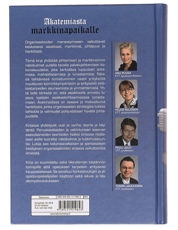 Akatemiasta markkinapaikalle : johtaminen ja markkinointi aikansa kuvina - Puusa, Anu - Tietokirjat ja oppaat - 10105394815 - 1