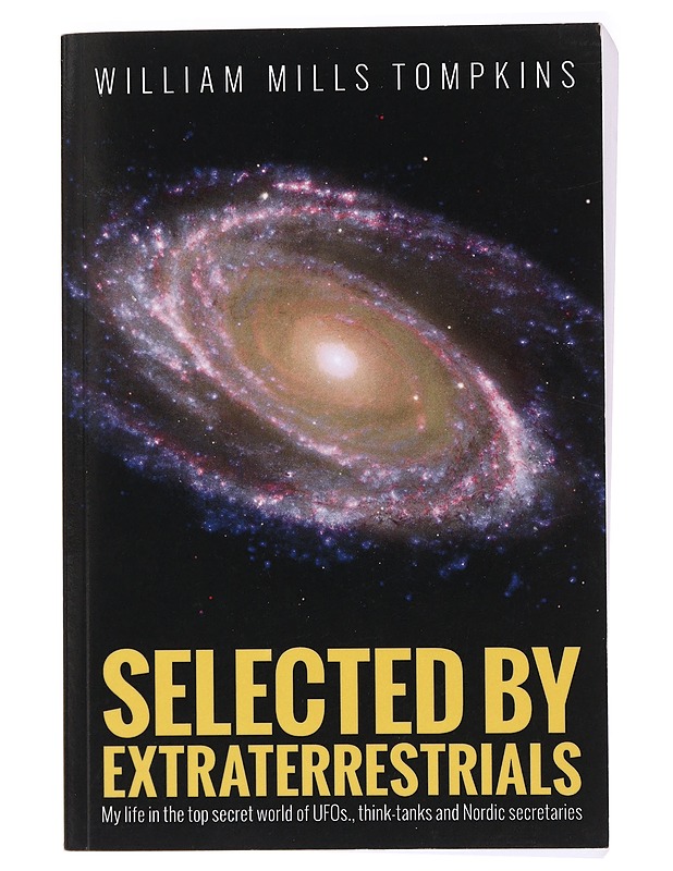 Selected by Extraterrestrials - William Mills Tompkins - Tietokirjat ja oppaat - 10105394836 - 0