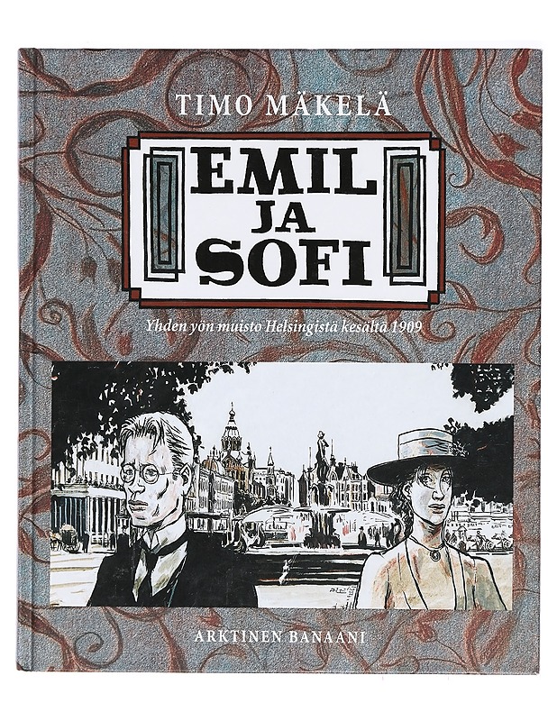 Emil ja Sofi : yhden yön muisto Helsingistä kesältä 1909 - Timo Mäkelä - Sarjakuvat - 10105394845 - 0