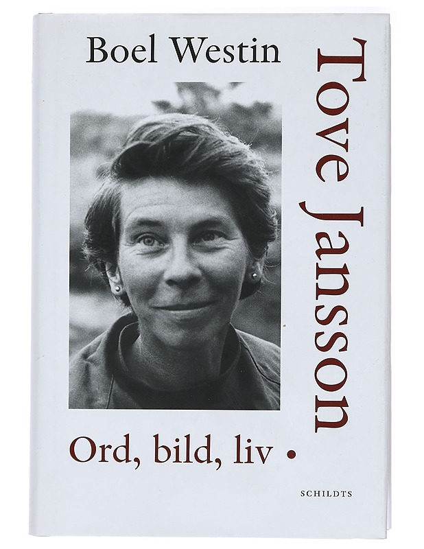 Tove Jansson : ord, bild, liv - Boel Westin - Elämäkerrat ja muistelmat - 10105394862 - 0