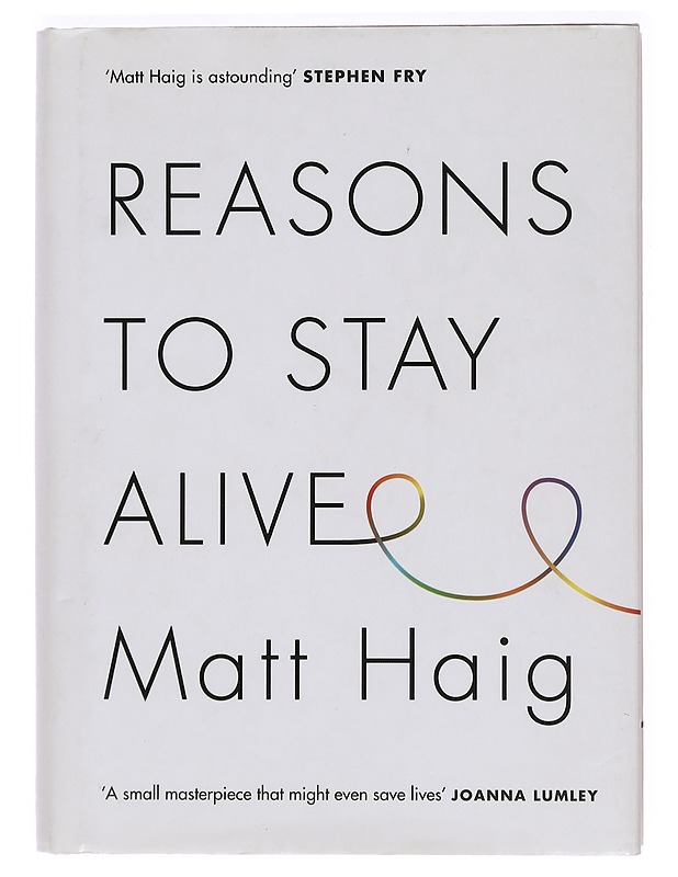 Reasons to stay alive - Matt Haig - Elämäkerrat ja muistelmat - 10105394865 - 0