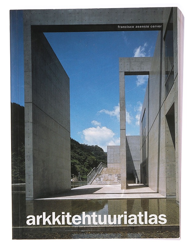 Arkkitehtuuriatlas - Francisco Asensio Cerver - Taide- ja kulttuurikirjat - 10105394896 - 0