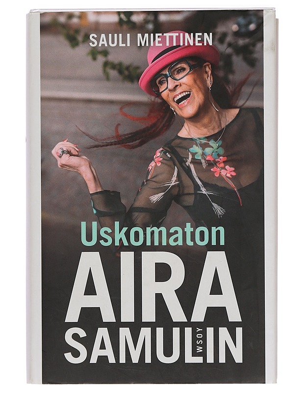Uskomaton Aira Samulin - Sauli Miettinen - Elämäkerrat ja muistelmat - 10105394906 - 0